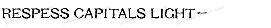 Respess Capitals Light字体转换
